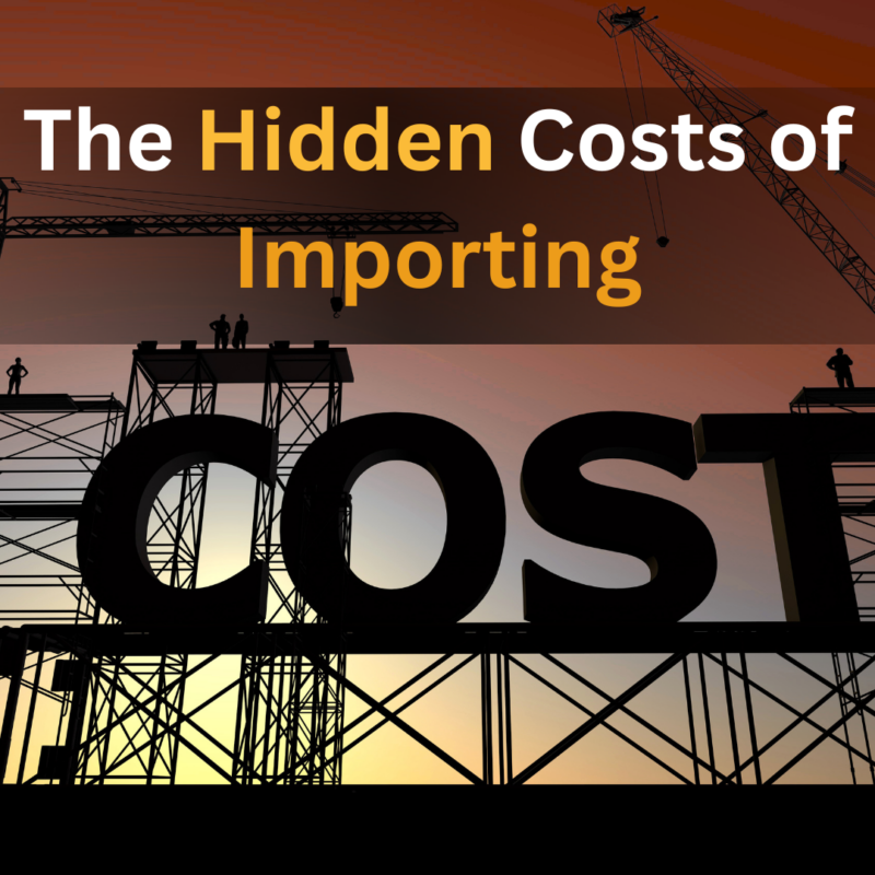 The Hidden Costs of Importing